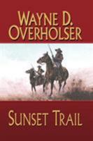Sunset Trail: A Western Duo (Five Star Western Series) (Five Star Western Series) 0843960337 Book Cover