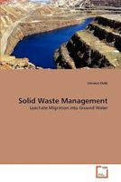 Solid Waste Management: Leachate Migration into Ground Water 3639309189 Book Cover