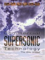 Commercial Supersonic Technology: The Way Ahead 0309082773 Book Cover