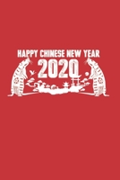 Happy Chinese New Year 2020: Happy Chinese New Year 2020 Notebook | Year Of The Rat Journal | 120 Pages Diary Or Excercise Book, Lovingly Designed | Perfect As A Lucky Charm 1678648450 Book Cover