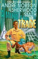 A Mind for Trade: A Great New Solar Queen Adventure 0812552733 Book Cover