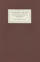 Stephen Crane: An Exhibition from the Collection of Stanley Wertheim 0910672938 Book Cover