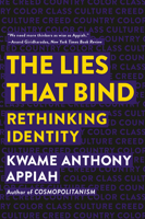 The Lies That Bind: Rethinking Identity 1631493833 Book Cover