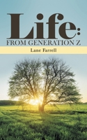 Life: from Generation Z 1480884294 Book Cover