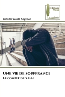 Une vie de souffrance 6139797640 Book Cover