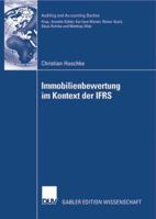 Immobilienbewertung Im Kontext Der Ifrs: Eine Deduktive Und Empirische Untersuchung Der Vorziehenswurdigkeit Alternativer Heuristiken Hinsichtlich Relevanz Und Zuverlassigkeit Bei Der Fair Value-Ermit 3835009575 Book Cover