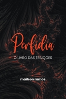 Perfídia: O Livro das Traições B0BQLLKTK4 Book Cover