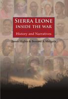 Sierra Leone: Inside the War: History and Narratives 9745241989 Book Cover