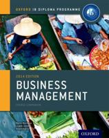 Ib Business Management Course Book: 2014 Edition: Oxford Ib Diploma Program 0198392818 Book Cover