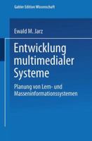 Entwicklung Multimedialer Systeme: Planung Von Lern- Und Masseninformationssystemen 382446523X Book Cover