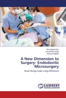 A New Dimension to Surgery- Endodontic Microsurgery 3659398179 Book Cover