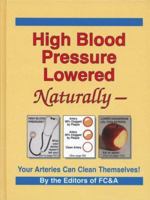 High Blood Pressure Lowered Naturally - Your Arteries Can Clean Themselves 0915099748 Book Cover