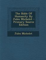 Bible of Humanity 1018195637 Book Cover