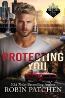Protecting You: Large Print Edition 1950029557 Book Cover