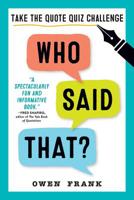 Was It Something I Said?: The Most Quotable Quiz Book You'll Ever Read 1523506784 Book Cover