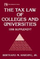 The Tax Law of Colleges and Universities, 1998 Supplement 047132289X Book Cover