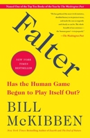 Falter: Has the Human Game Begun to Play Itself Out? 1250256852 Book Cover