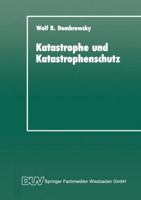 Katastrophe Und Katastrophenschutz: Eine Soziologische Analyse 3663054128 Book Cover
