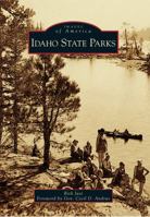 Idaho State Parks 1467126160 Book Cover