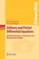 Ordinary and Partial Differential Equations: With Special Functions, Fourier Series, and Boundary Value Problems (Universitext) 0387791450 Book Cover