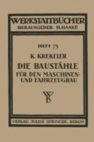 Die Baustahle Fur Den Maschinen- Und Fahrzeugbau 3709131820 Book Cover
