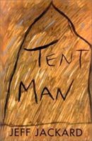 Tent Man 0595003400 Book Cover