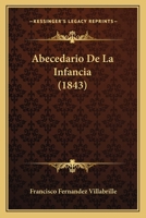 Abecedario De La Infancia (1843) 1245013351 Book Cover