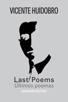 Last Poems: Ultimos poemas 1848618174 Book Cover