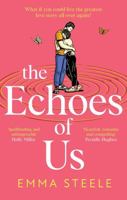 The Echoes of Us: an absolutely uplifting and heartbreaking love story to keep you hooked in 2024 1802795332 Book Cover