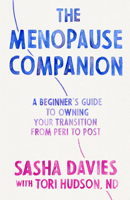 The Menopause Companion: A Beginner's Guide to Owning Your Transition, from Peri to Post 1611809835 Book Cover