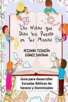 Los niños que Dios ha puesto en tus manos 1717178111 Book Cover