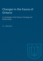 Changes in the Fauna of Ontario: A Contribution of the Division of Zoology and Palaeontology B00AWX6A90 Book Cover