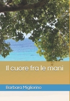 Il cuore fra le mani B091F3LHCM Book Cover