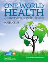 One World Health: An Overview of Global Health 1498739415 Book Cover