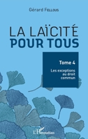 La laïcité pour tous: Tome 2 : Le corpus juridique général (French Edition) 2343081867 Book Cover