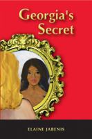 Georgia's Secret: A Woman's Story of Adversity and Success 0938728296 Book Cover