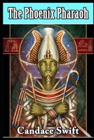 The Phoenix Pharaoh B08FNJK269 Book Cover