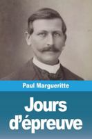 Jours D’Épreuve: Mœurs Bourgeoises 1530410932 Book Cover
