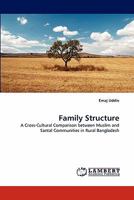 Family Structure: A Cross-Cultural Comparison between Muslim and Santal Communities in Rural Bangladesh 3843381143 Book Cover