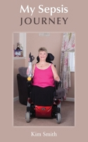 My Sepsis Journey 1786235854 Book Cover