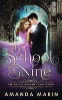 The School of Nine (The Mythic Academy Collection) 173450580X Book Cover