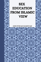 Sex Education from Islamic view 0811614158 Book Cover