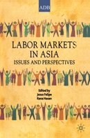 Labor Markets in Asia: Issues and Perspectives 0230007910 Book Cover