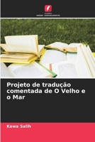Projeto de tradução comentada de O Velho e o Mar (Portuguese Edition) 6209879497 Book Cover