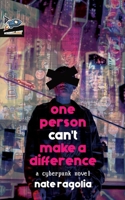 One Person Can't Make a Difference 1951393155 Book Cover