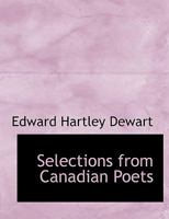 Selections From Canadian Poets 101460625X Book Cover