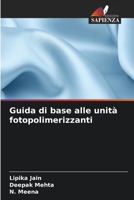 Guida di base alle unità fotopolimerizzanti (Italian Edition) 6208568412 Book Cover