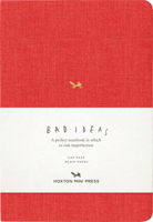 A Notebook for Bad Ideas: Red/Unlined: A Perfect Notebook in Which to Risk Imperfection 1910566632 Book Cover