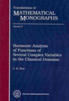 Harmonic Analysis of Functions of Several Complex Variables in the Classical Domains 0821815563 Book Cover