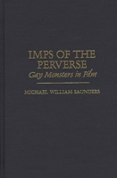 Imps of the Perverse: Gay Monsters in Film 0275957616 Book Cover